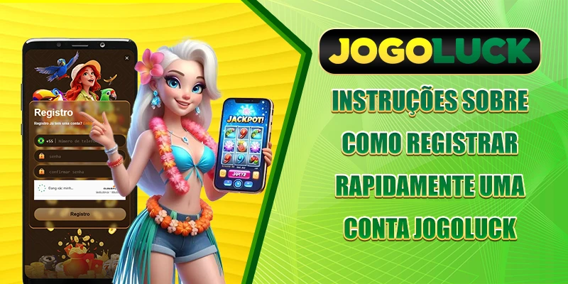 Instruções sobre como registrar rapidamente uma conta JOGOLUCK
